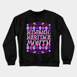 National Hispanic Heritage Month Crewneck Sweatshirt